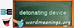 WordMeaning blackboard for detonating device